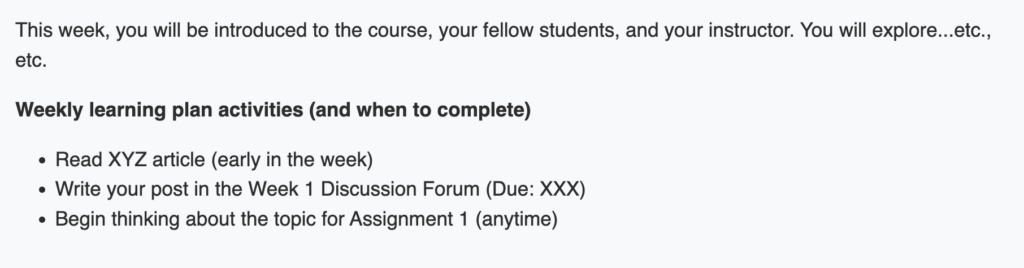 A screenshot of a weekly introduction that describes what will be covered that week followed by a weekly learning plan that lists the activities in a list and includes a timeline of when to complete them
